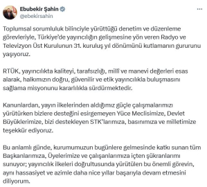 Ebubekir Şahin’den RTÜK’ün kuruluşunun 31'inci yıl dönümü mesajı